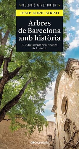 ARBRES DE BARCELONA AMB HISTORIA