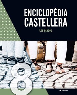 ENCICLOPÈDIA CASTELLERA. LES PLACES