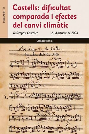 CASTELLS: DIFICULTAT COMPARADA I EFECTES DEL CANVI CLIMÀTIC