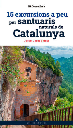 15 EXCURSIONS A PEU PER SANTUARIS NATURALS DE CATALUNYA