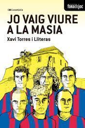 JO VAIG VIURE A LA MASIA