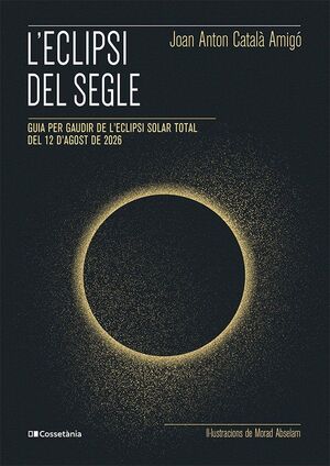 ECLIPSI DEL SEGLE, L'
