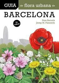 GUIA DE LA FLORA URBANA DE BARCELONA