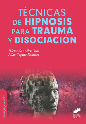 TÉCNICAS DE HIPNOSIS PARA TRAUMA Y DISOCIACIÓN