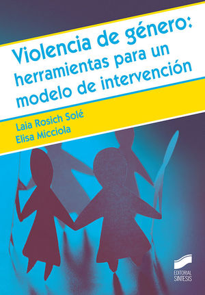 VIOLENCIA DE GÉNERO: HERRAMIENTAS PARA UN MODELO DE INTERVENCIÓN