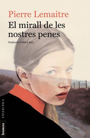 MIRALL DE LES NOSTRES PENES, EL