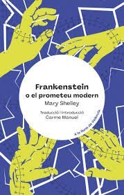 FRANKENSTEIN, O EL PROMETEU MODERN
