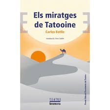 MIRATGES DE TATOOINE, ELS