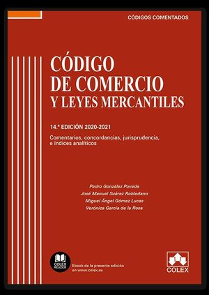 CÓDIGO DE COMERCIO Y LEYES MERCANTILES - CÓDIGO COMENTADO 2020-2021