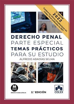 DERECHO PENAL PARTE ESPECIAL. TEMAS PRACTICOS PARA SU ESTUDIO