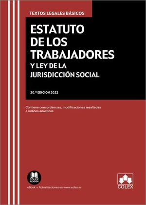 ESTATUTO DE LOS TRABAJADORES Y LEY DE LA JURISDICCION SOCIAL (2022)