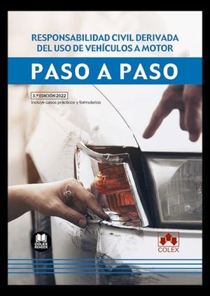 RESPONSABILIDAD CIVIL DERIVADA DEL USO DE VEHICULOS A MOTOR (ED.2022)