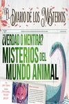 VERDAD O MENTIRA? MISTERIOS DEL MUNDO ANIMAL