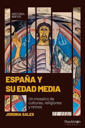 ESPAÑA Y SU EDAD MEDIA