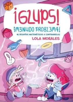 ¡GLUPS! ¡MENUDO PROBLEMA!