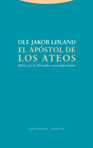 APÓSTOL DE LOS ATEOS, EL