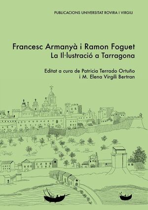 FRANCESC ARMANYA I RAMON FOGUET. LA IL·LUSTRACIÓ A TARRAGONA