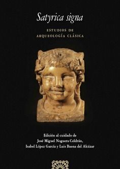 SATYRICA SIGNA /ESTUDIOS DE ARQUEOLOGIA CLASICA