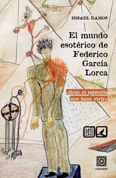 MUNDO ESOTÉRICO DE FEDERICO GARCÍA LORCA, EL