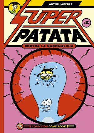 SUPERPATATA CONTRA LA NANOMALICIA VOL. 03