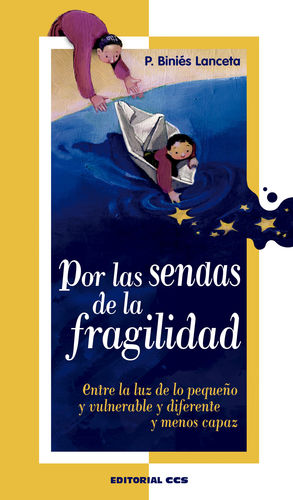 POR LAS SENDAS DE LA FRAGILIDAD