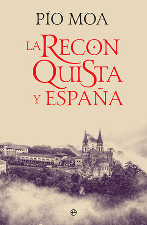 RECONQUISTA Y ESPAÑA, LA