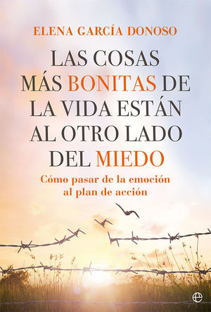 COSAS MÁS BONITAS DE LA VIDA ESTÁN AL OTRO LADO DEL MIEDO, LAS