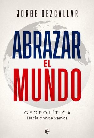 ABRAZAR EL MUNDO