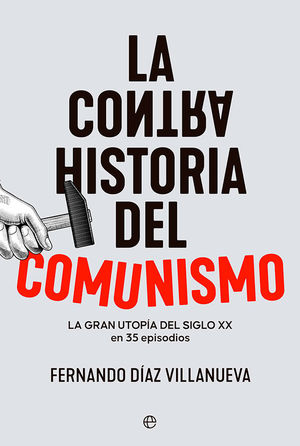 CONTRAHISTORIA DEL COMUNISMO, LA