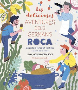 DELICIOSES AVENTURES DELS GERMANS ROCA, LES