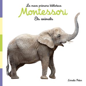 ANIMALS, ELS.   LLIBRE DE TELA. LA MEVA PRIMERA BIBLIOTECA MONTESSORI