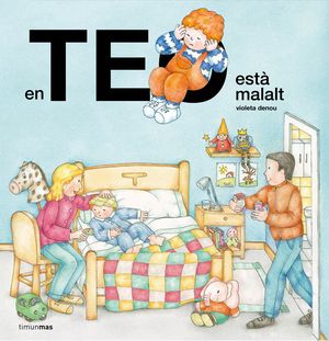 TEO ESTÀ MALALT, EN