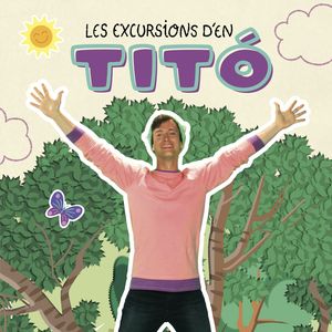 EXCURSIONS D'EN TITÓ, LES