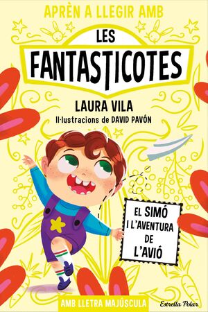 APRÈN A LLEGIR AMB LES FANTASTICOTES. EL SIMÓ I L'AVENTURA DE L'AVIÓ