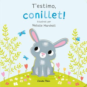 T' ESTIMO, CONILLET!
