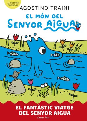 FANTÀSTIC VIATGE DEL SENYOR AIGUA, EL