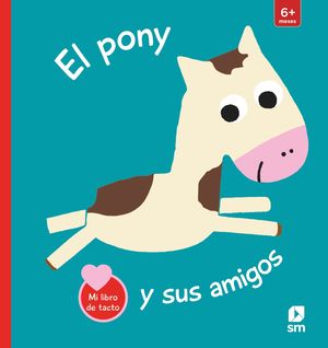 PONY Y SUS AMIGOS, EL