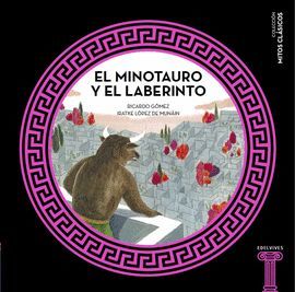 MINOTAURO Y EL LABERINTO, EL