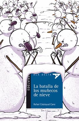 BATALLA DE LOS MUÑECOS DE NIEVE, LA