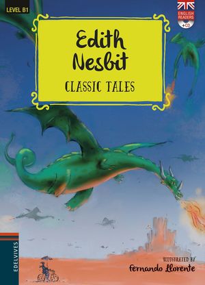 EDITH NESBIT. CLASSIC TALES