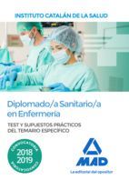 DIPLOMADO/A SANITARIO/A EN ENFERMERÍA DEL INSTITUTO CATALÁN DE LA SALUD. TEST Y SUPUESTOS PRÁCTICOS DEL TEMARIO ESPECÍFICO