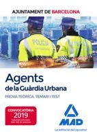 AGENTS DE LA GUÀRDIA URBANA DE L’AJUNTAMENT DE BARCELONA. PROVA TEÒRICA TEMARI I TEST