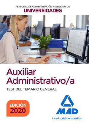 AUXILIAR ADMINISTRATIVO DE UNIVERSIDADES. TEST DEL TEMARIO GENERAL