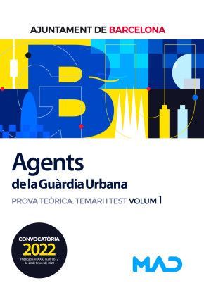AGENTS DE LA GUÀRDIA URBANA DE L’AJUNTAMENT DE BARCELONA - PROVA TEÒRICA TEMARI I TEST 1 (2022)