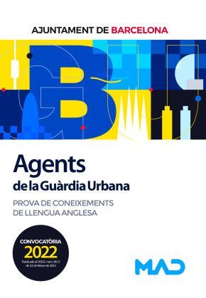 AGENTS DE LA GUÀRDIA URBANA DE L’AJUNTAMENT DE BARCELONA  2022