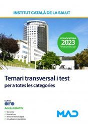 INSTITUT CATALÀ DE LA SALUT (ICS) - TEMARI TRANSVERSAL I TEST PER A TOTES LES CATEGORIES