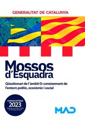 MOSSOS D’ESQUADRA - QÜESTIONARI DE L´ÀMBIT D: CONEIXEMENT DE L'ENTORN POLÍTIC, ECONÒMIC I SOCIAL