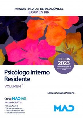 MANUAL PARA LA PREPARACIÓN DEL EXAMEN PIR. VOLUMEN 1 (PSICÓLOGO INTERNO RESIDENTE