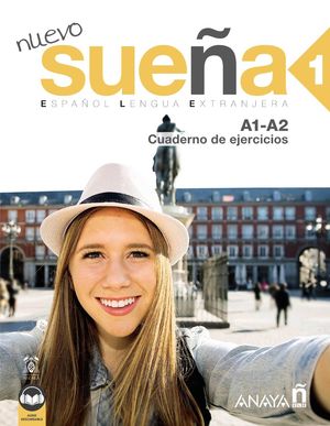 NUEVO SUEÑA 1 (A1-A2) CUADERNO DE EJERCICIOS (ED. 2021)