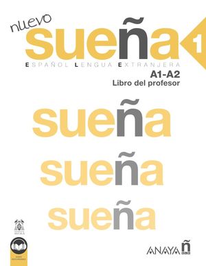 NUEVO SUEÑA 1 (A1-A2). LIBRO DEL PROFESOR (ED. 2022)